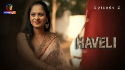 Haveli Episode 2