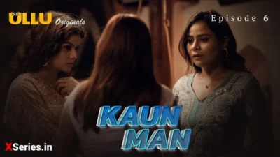 Kaun Man Episode 6