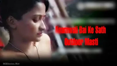 Kaamwali Bai Ke Sath Outdoor Masti