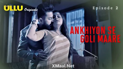 Ankhiyon Se Goli Maare Episode 2