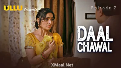 Daal Chawal Episode 7