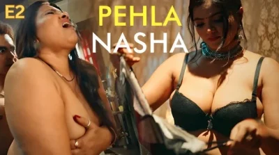 Pehla Nasha Part 1 E02 2026 Hindi Hot Web Series – Feelapp